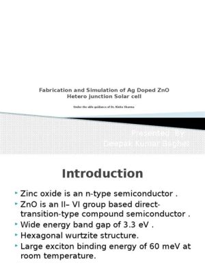 Zinc Oxide: 신기한 반도체 소재 및 태양전지 제조의 열쇠?